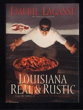 Emeril Lagasse~Louisiana Real & Rustic Cookbook
